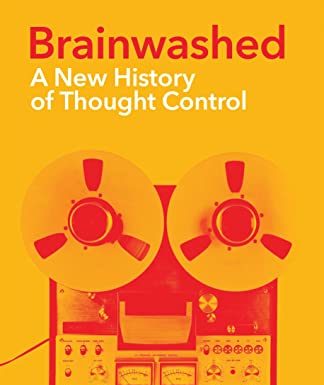 Une histoire de la manipulation mentale du XIX siècle à nos jours